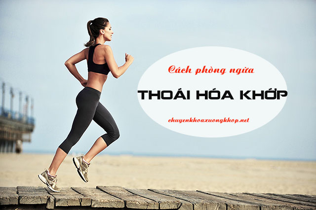 Cách phòng ngừa bệnh thoái hóa khớp - phòng chống thoái hóa khớp gối