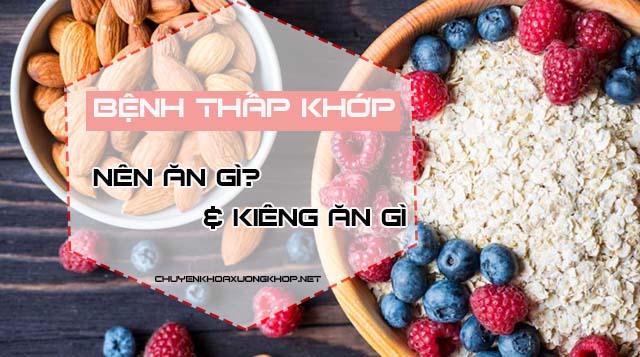 Bệnh thấp khớp nên ăn gì?