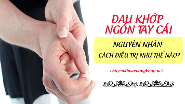 Đau khớp ngón tay cái