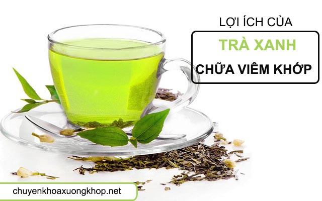 Cách chữa viêm khớp tại nhà bằng trà xanh