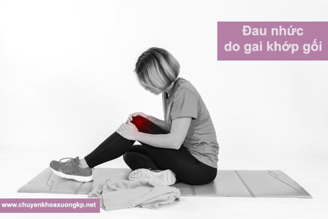 Đau nhức do gai khớp gối