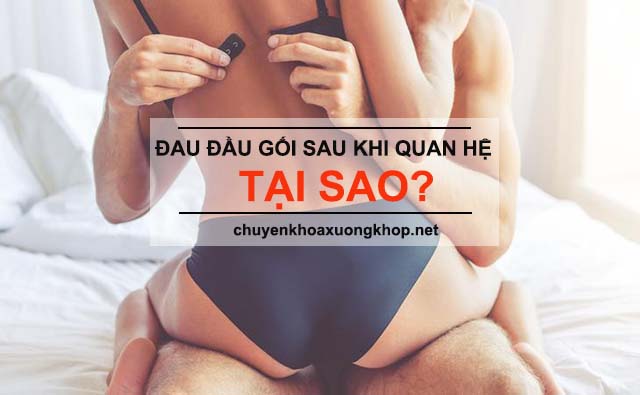 Đau đầu gối sau khi quan hệ - tại sao đau đầu gối