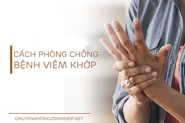 Cách phòng chống bệnh viêm khớp hiệu quả