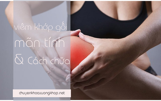 Bệnh viêm khớp gối mãn tính là gì?