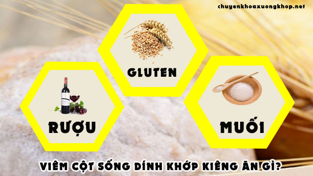 Bệnh viêm cột sống dính khớp kiêng ăn gì ?