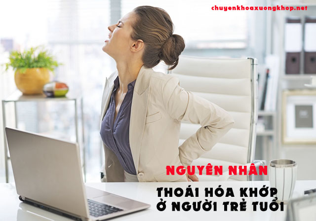 Nguyên nhân thoái hóa khớp ở người tuổi trẻ