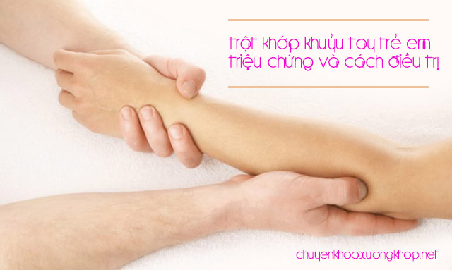 Trật khớp khuỷu tay trẻ em